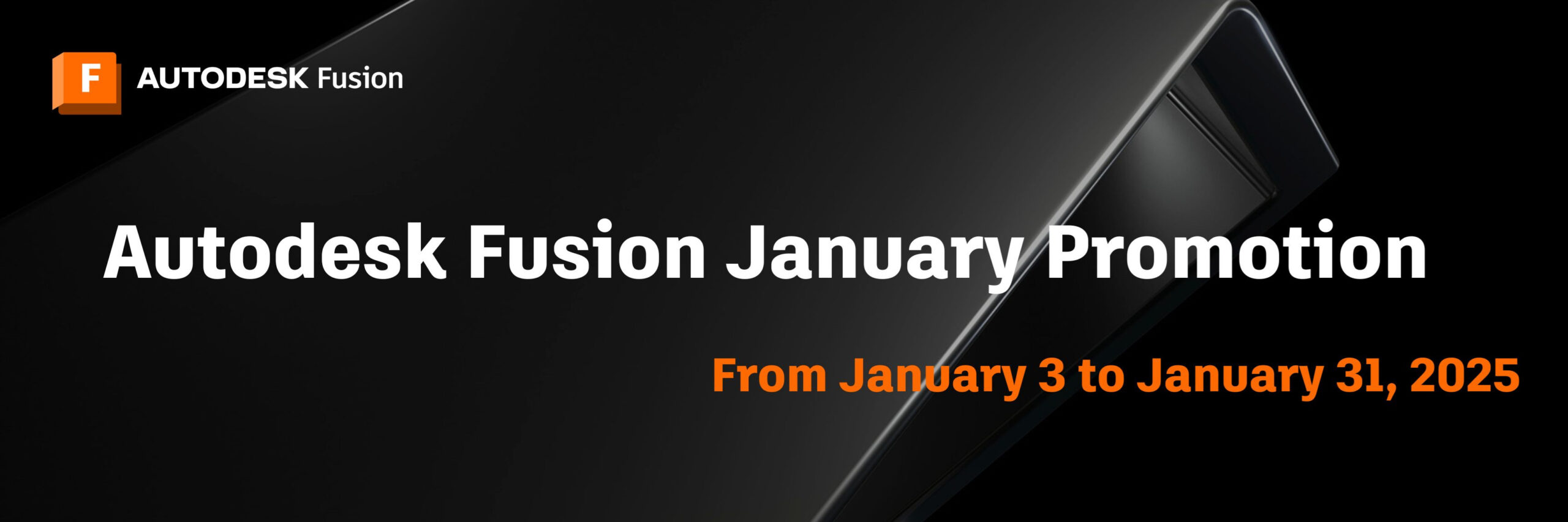 Autodesk Fusion ニューイヤー 価格プロモーションのご案内｜1/31（金）16:00まで⇒終了しました