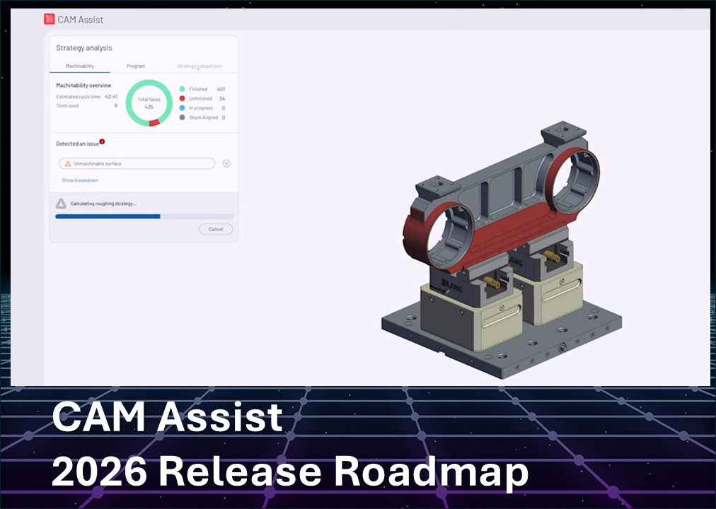 2026年のCAM Assistロードマップが公開されました！